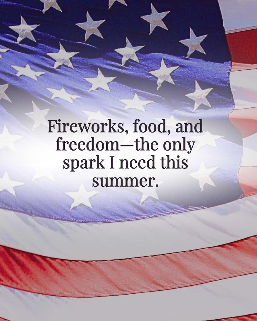 Fireworks, food, and freedom—the only spark I need this summer