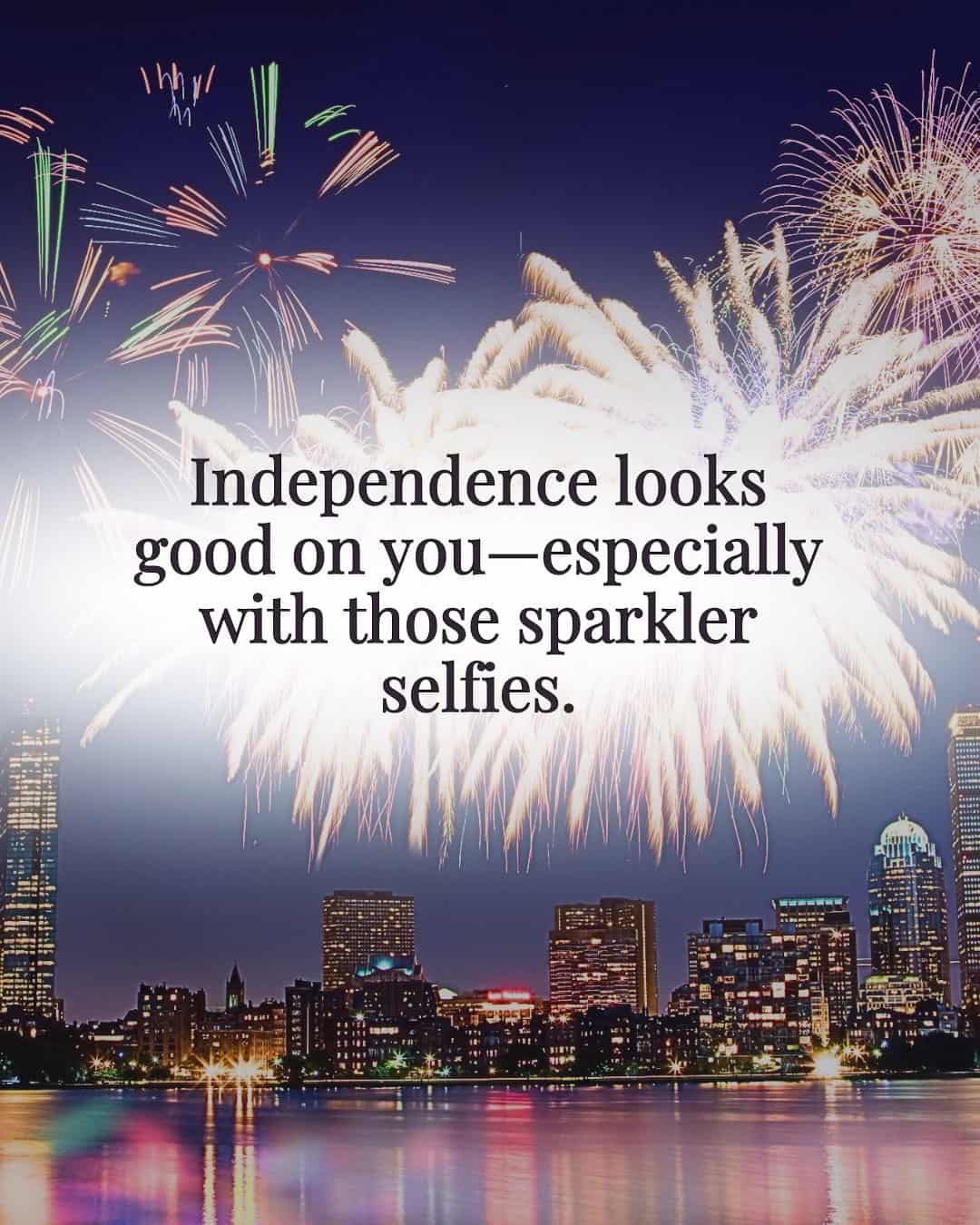Independence looks good on you—especially with those sparkler selfies