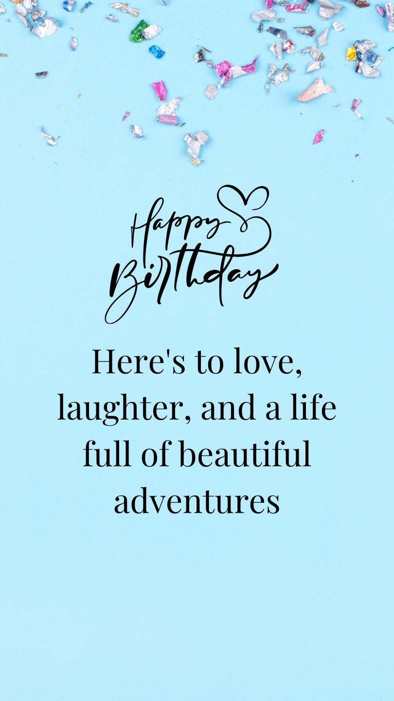 Here's to love, laughter, and a life full of beautiful adventures