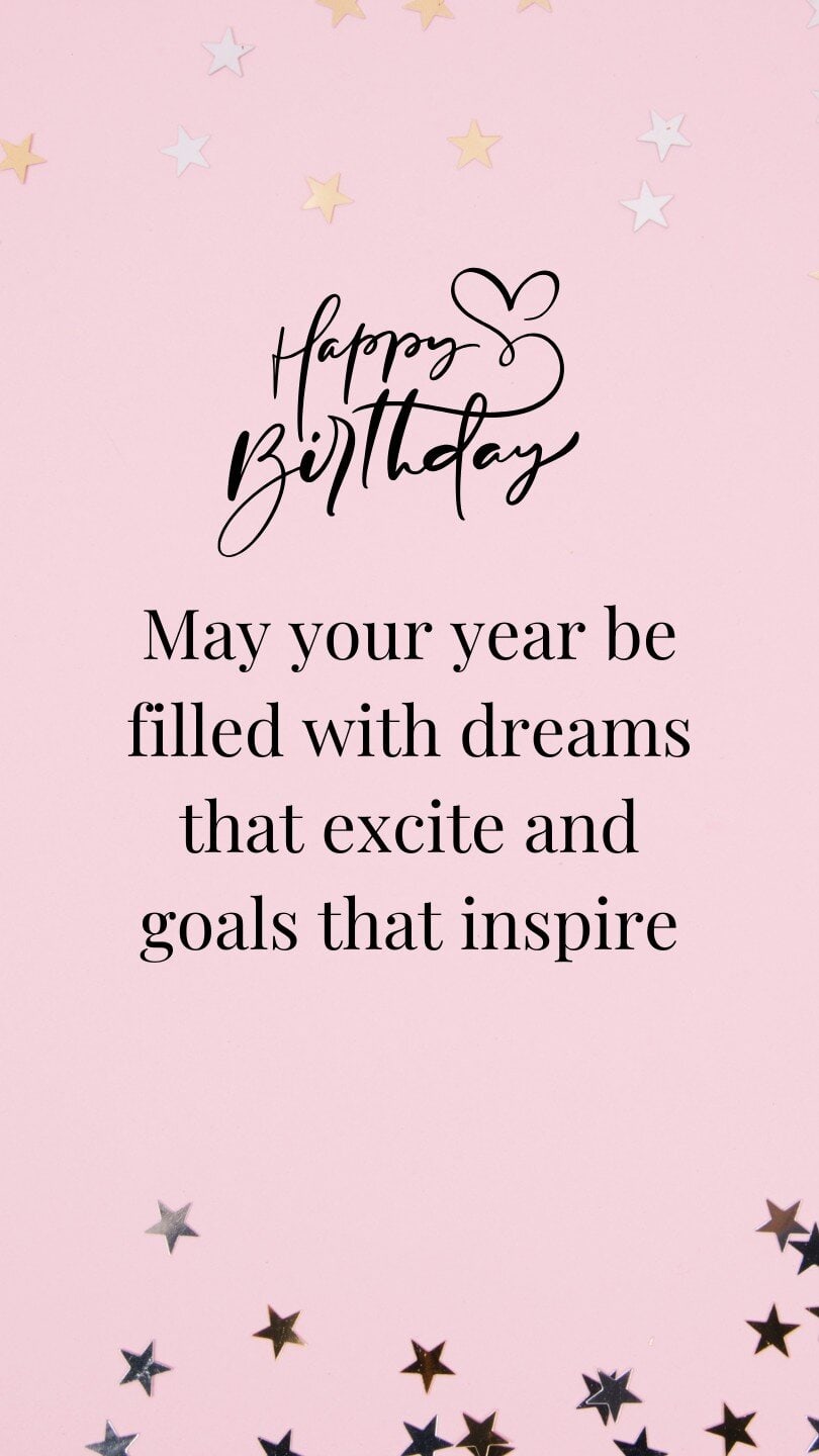 May your year be filled with dreams that excite and goals that inspire