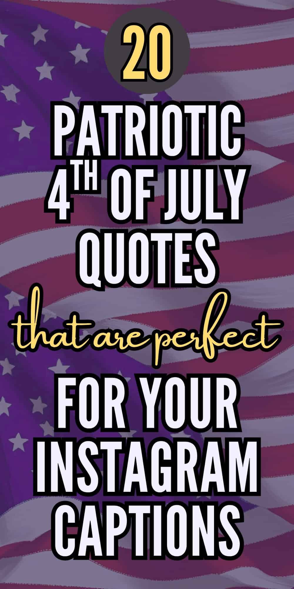 20 4th of July Quotes Perfect For Your Instagram Captions