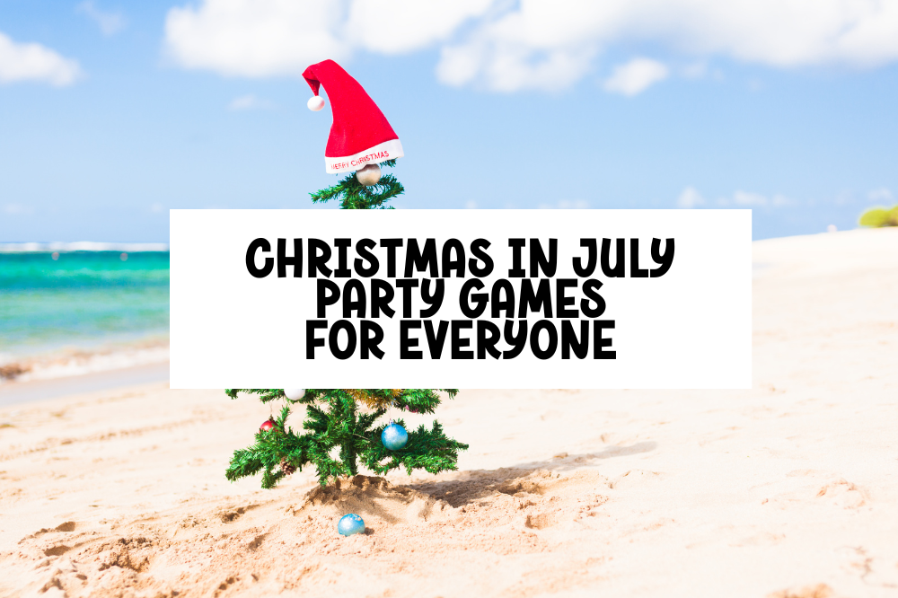 christmas in july party games