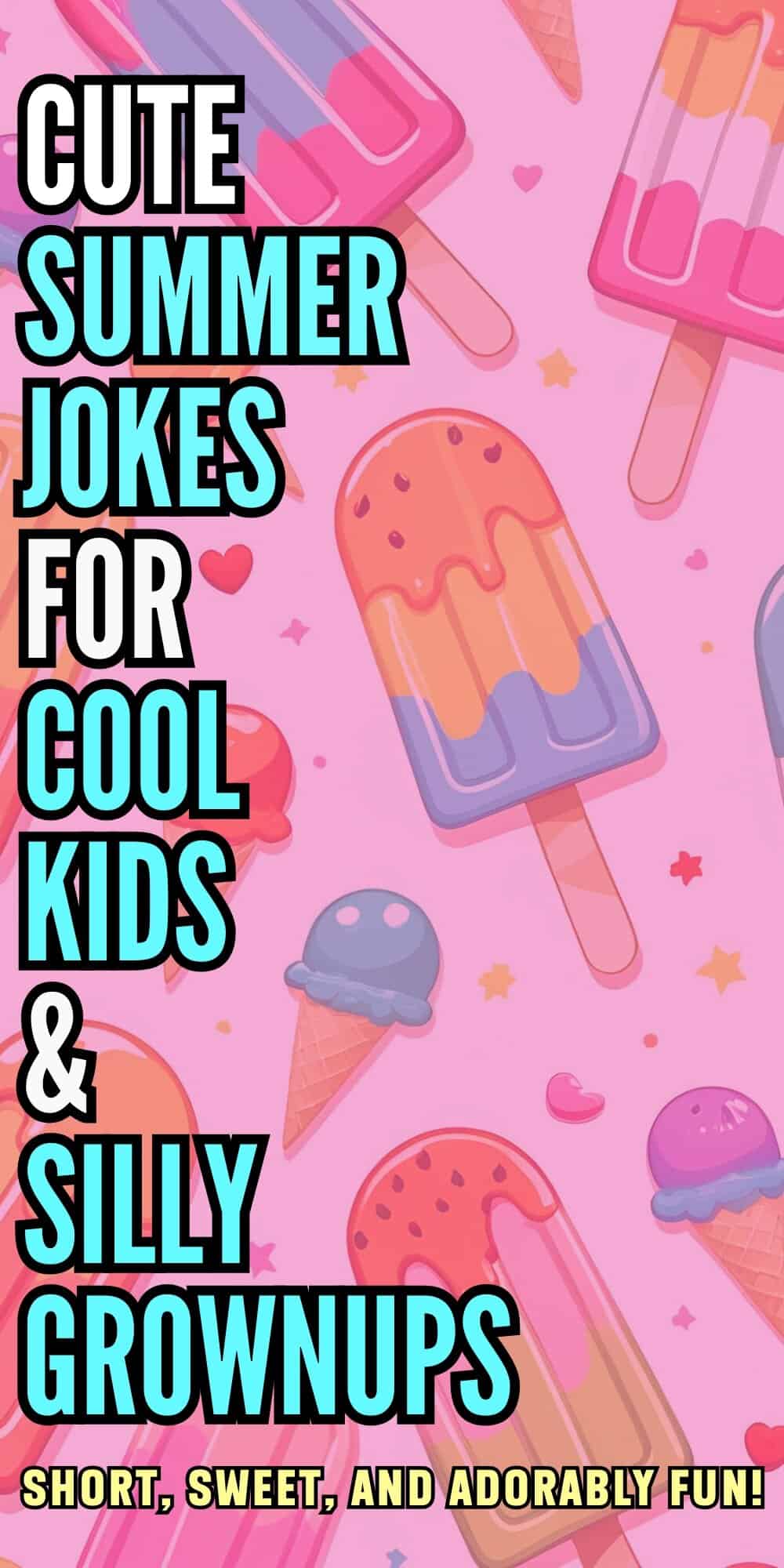 Cute Summer Jokes For Cool Kids and Silly Grownups