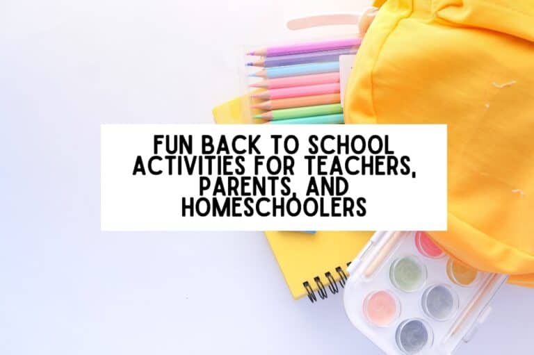 Fun Back to School Activities for Teachers, Parents, and Homeschoolers