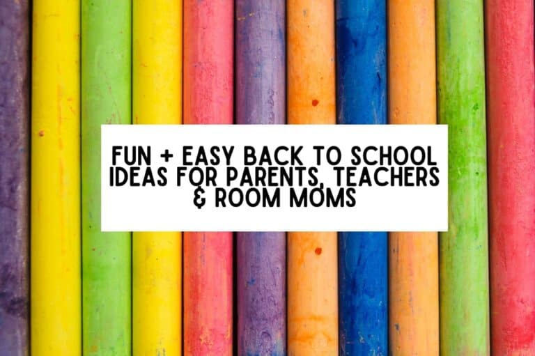 Fun + Easy Back to School Ideas for Parents, Teachers & Room Moms