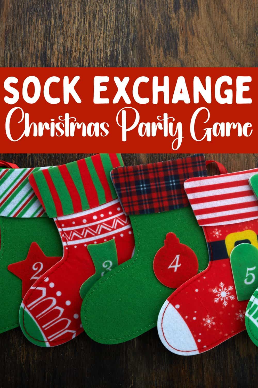Vertical Image that Reads "How To Play The Christmas Sock Exchange Party Game"
