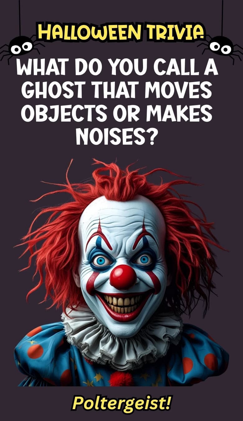 What do you call a ghost that moves objects or makes noises