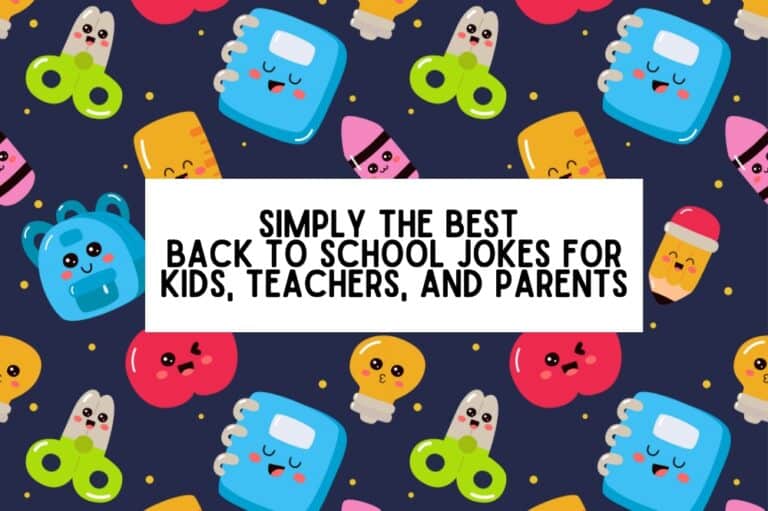 simply the best Back to School Jokes for Kids, Teachers, and Parents