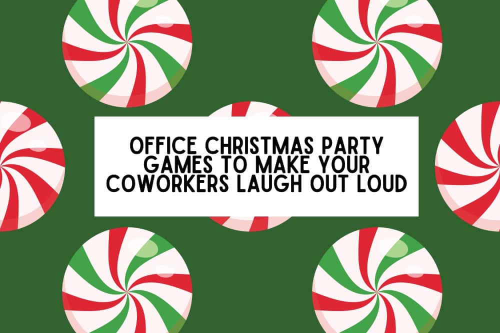 peppermint candy on green background that reads "Office Christmas Party Games to Make Your Coworkers Laugh Out Loud"