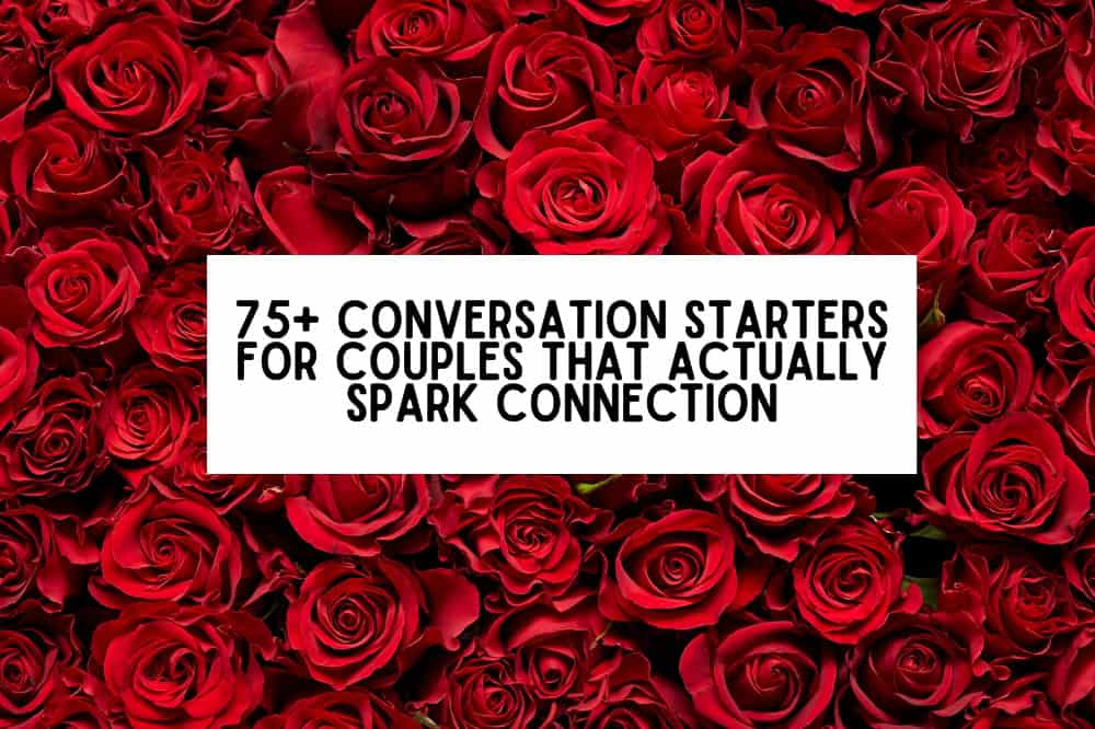 75+ Conversation Starters for Couples That Actually Spark Connection
