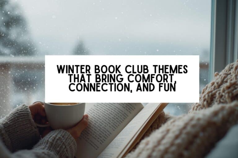 Winter Book Club Themes That Bring Comfort, Connection, and Fun